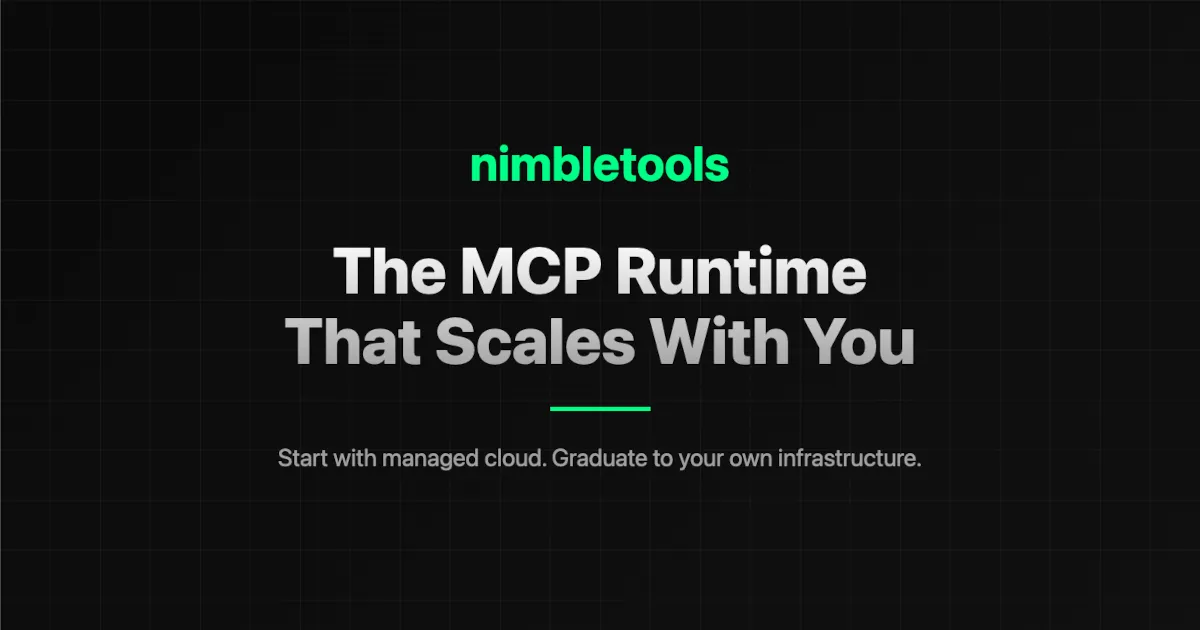 NimbleTools - The MCP Runtime That Scales With You